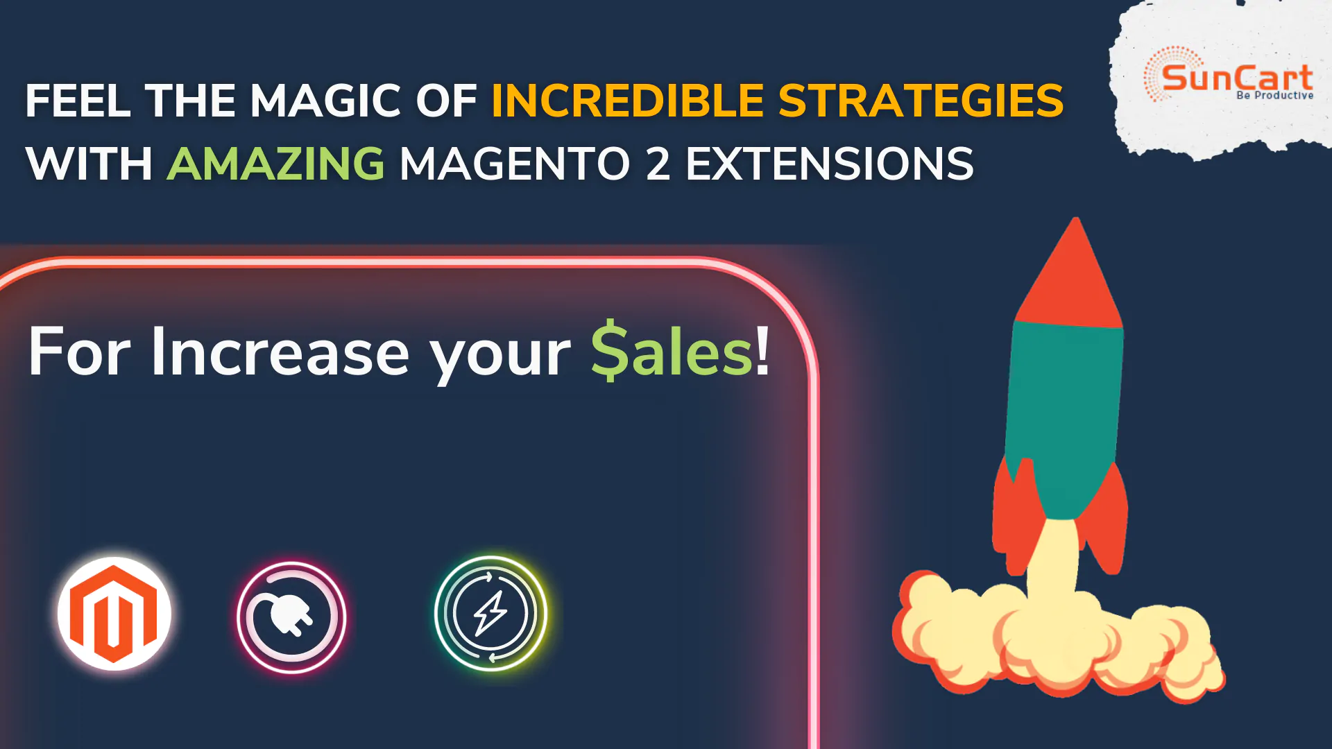 8 Incredible Strategies And Amazing Magento 2 Extensions to Rocket Your Sales!